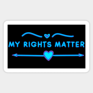 My Rights Matter Sticker